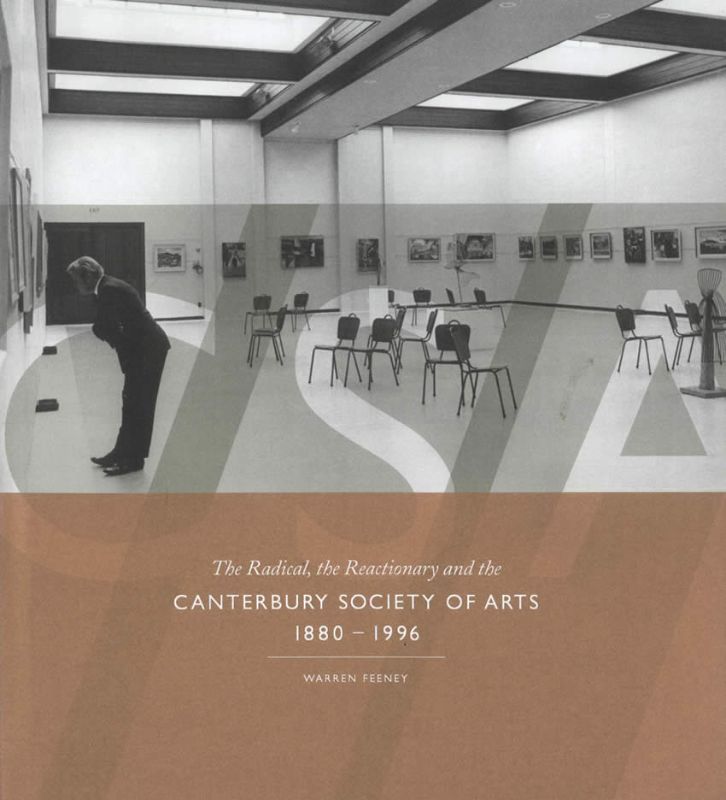 Book cover of 'CSA: The Radical, the Reactionary' highlighting the Canterbury Society of Arts' impact on New Zealand art history.