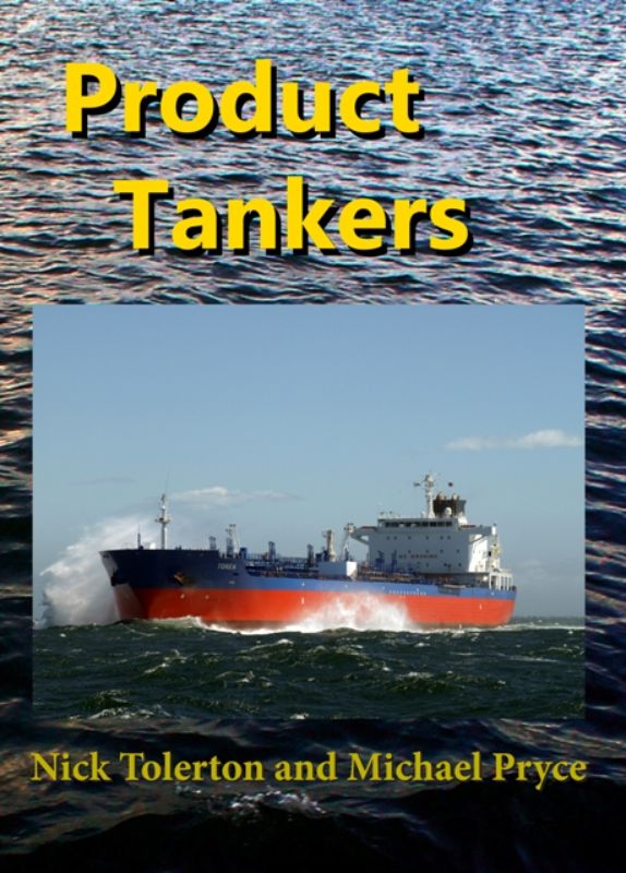 Hardback book 'Product Tankers' detailing maritime history and evolution of fuel transport ships, featuring 350 illustrations.