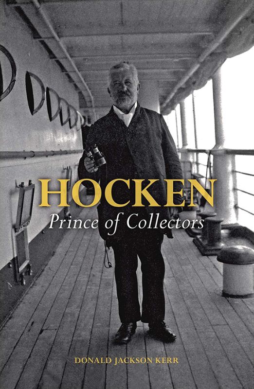 Hardback book 'Prince of Collectors' by Donald Kerr detailing Dr. Hocken's contributions to early New Zealand history.