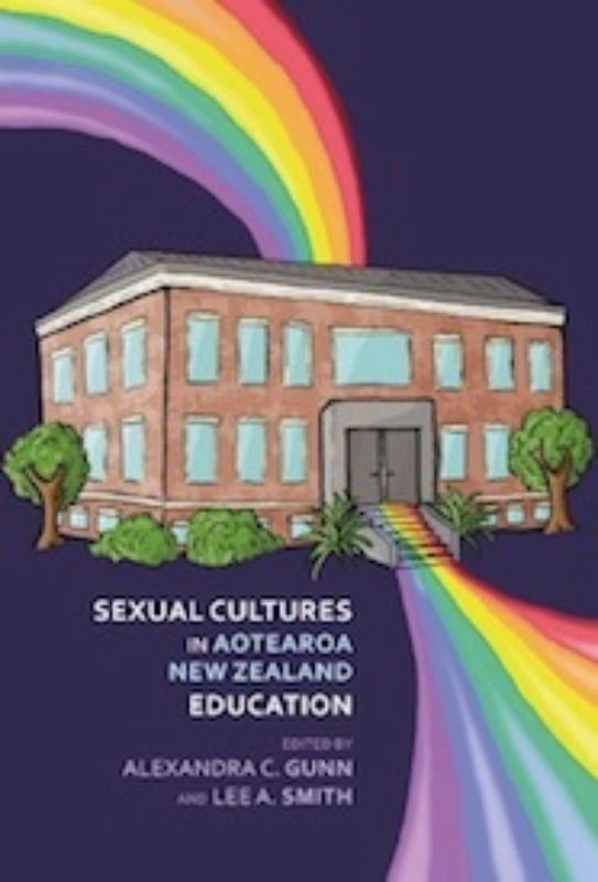 Cover of *Sexual Cultures in Aotearoa NZ Education*, showcasing its focus on sexual and gender diversity in New Zealand's education system.
