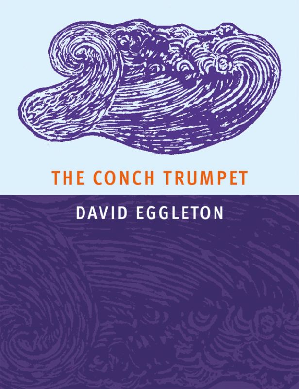 David Eggleton's 'The Conch Trumpet' paperback features 124 pages of evocative poetry reflecting New Zealand's culture and beauty.