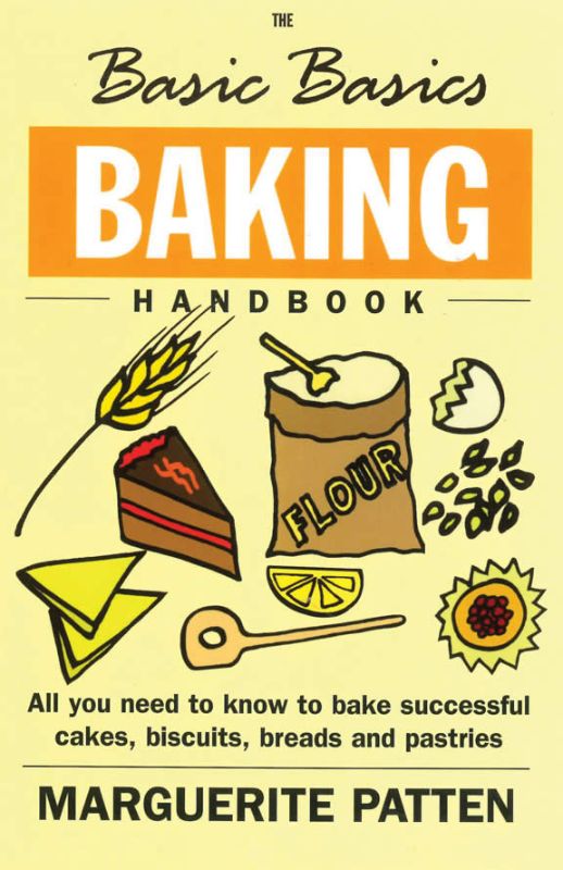 The Basic Basics Baking Handbook by Marguerite Patten, a 160-page guide for baking cakes, biscuits, and pastries.