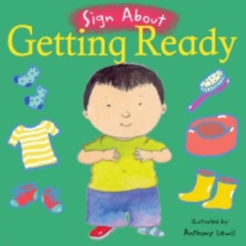 Children's book 'Getting Ready' teaches essential sign language for daily routines with engaging illustrations.