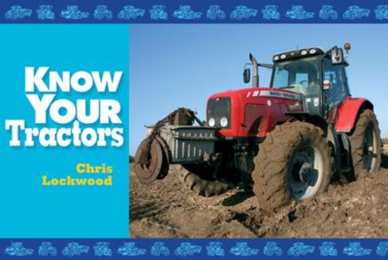 Comprehensive guide featuring 41 tractors with images, specs, and historical insights by Chris Lockwood.