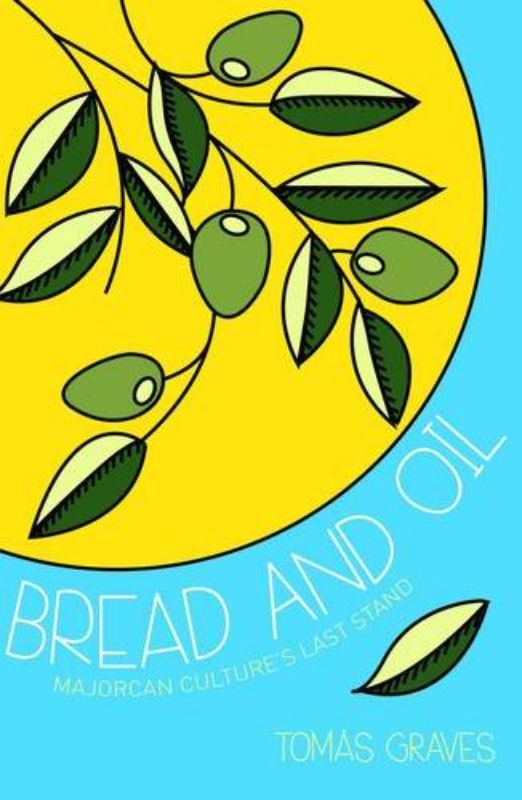 Paperback book titled 'Bread & Oil' by Tomas Graves, exploring Mediterranean cuisine and culinary traditions.