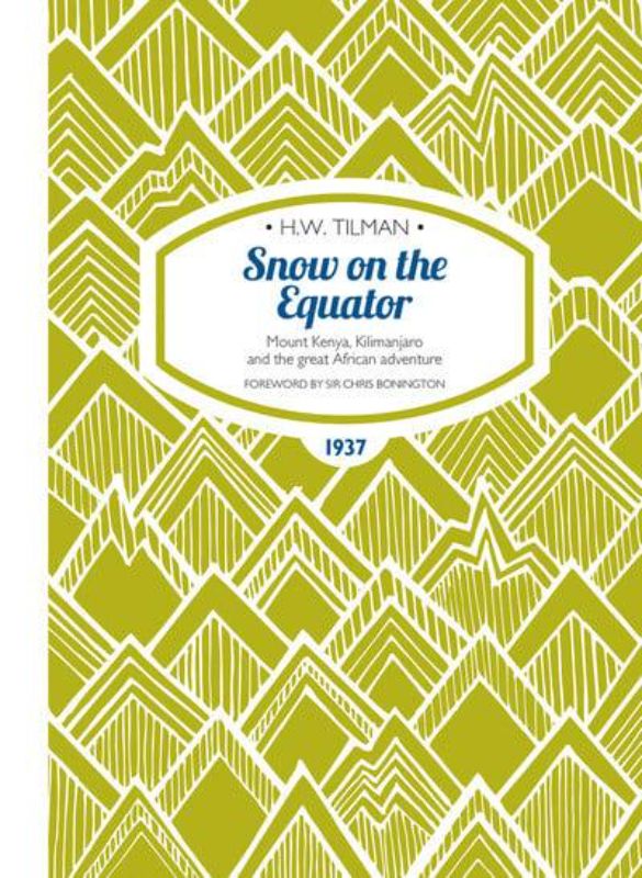 Captivating memoir 'Snow on the Equator' by H.W. Tilman detailing adventurous journeys in Africa and mountaineering exploits.