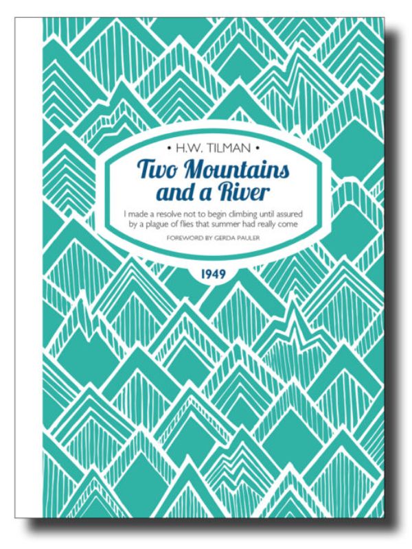 A thrilling mountaineering journey through the Himalayas in 'Two Mountains and a River' by H. W. Tilman.