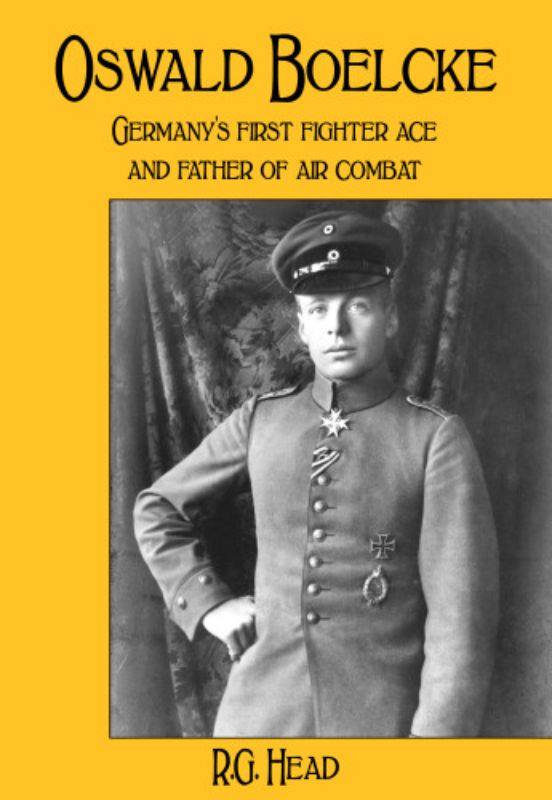 Hardback biography of Oswald Boelcke, Germany's first World War One ace, detailing his legacy and impact on air warfare.
