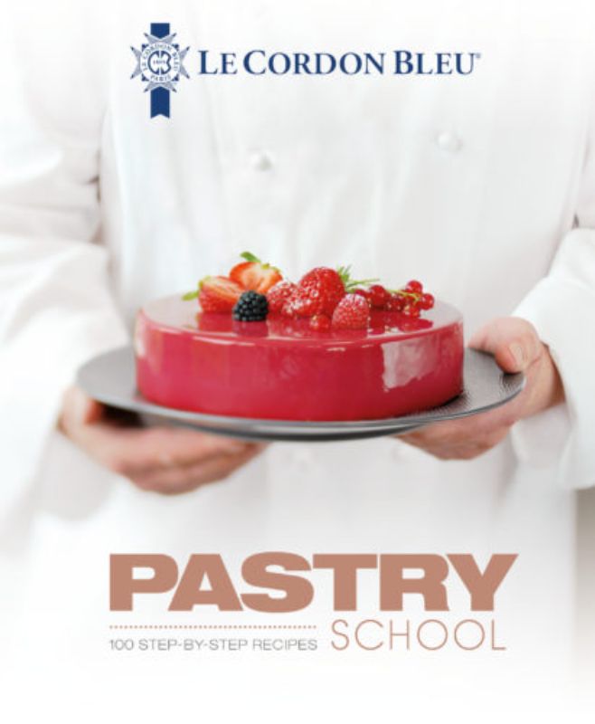 Le Cordon Bleu Pastry School book featuring over 100 illustrated recipes and 1400 vibrant photographs for pastry enthusiasts.