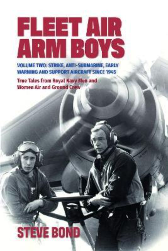Cover of 'Fleet Air Arm Boys: Volume 2' featuring naval aviation themes, 256 pages of rich military history and striking illustrations.