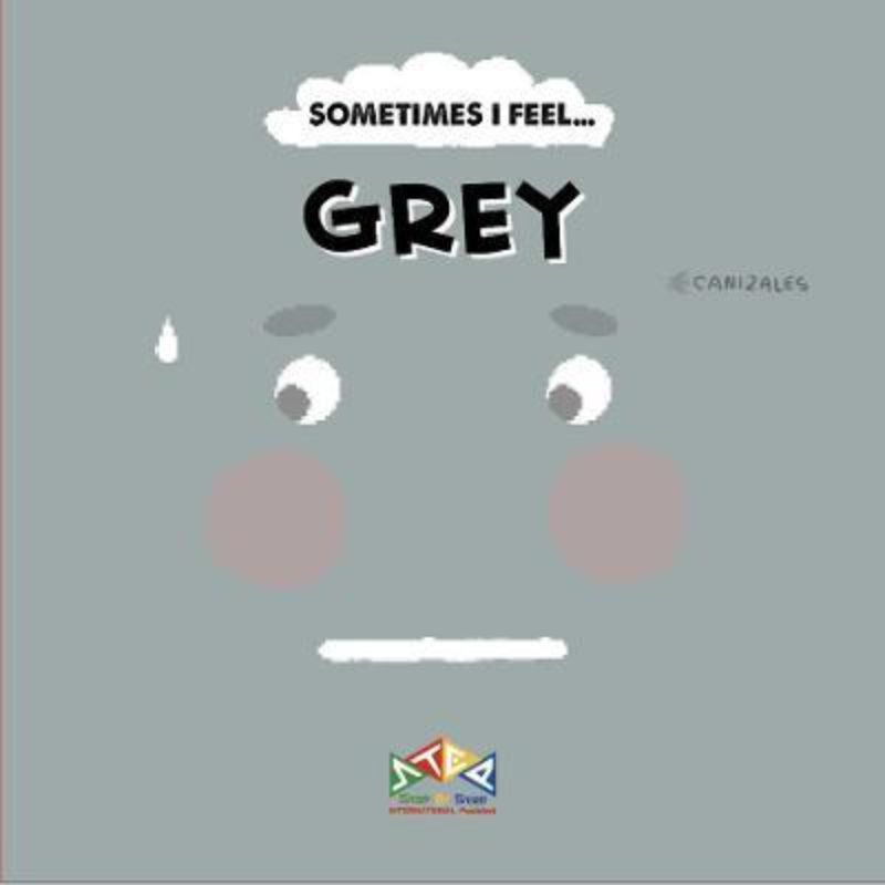 Hardback children's book 'Sometimes I Feel Grey' explores emotions through vibrant colors and illustrations, fostering emotional intelligence.