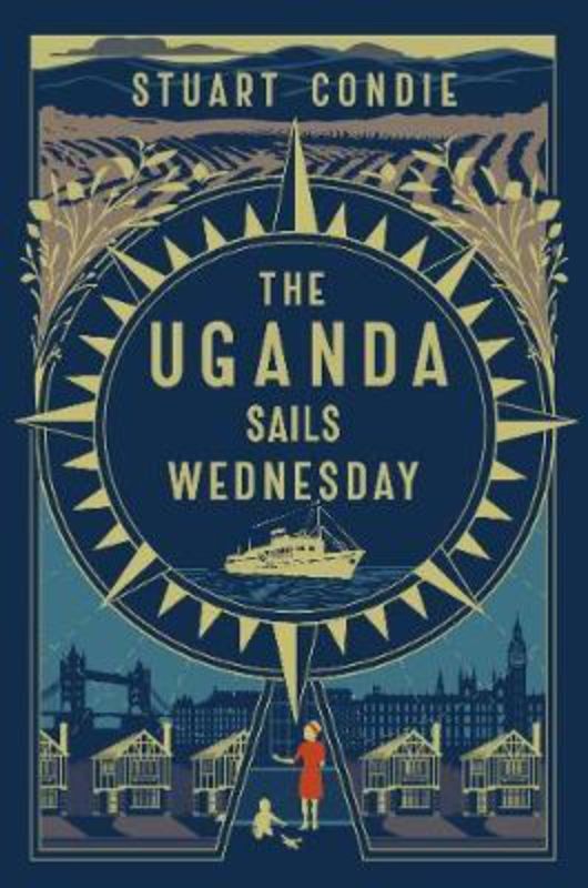 Hardback novel 'The Uganda Sails Wednesday' features a gripping tale of love and suspense set on the SS Uganda in 1960.