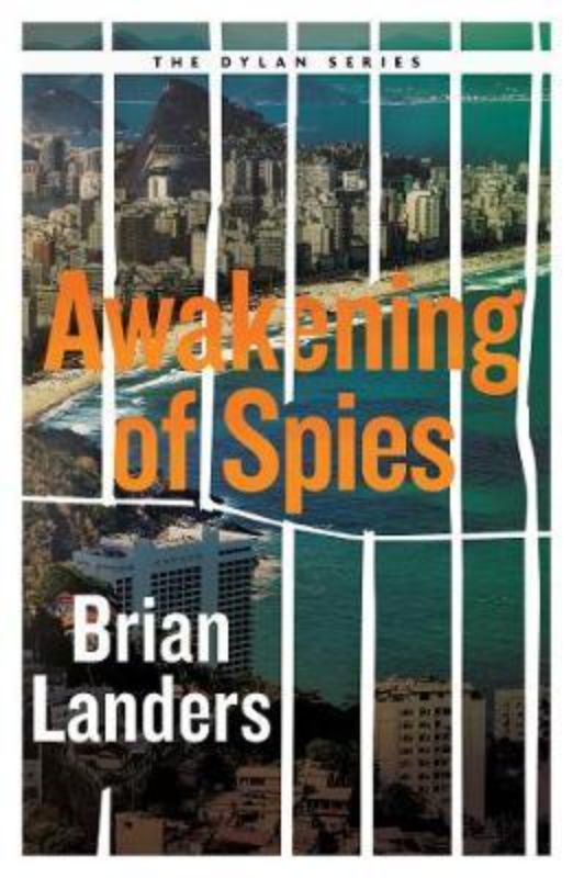 Thrilling spy novel 'Awakening of Spies' featuring espionage and betrayal set in Rio de Janeiro.