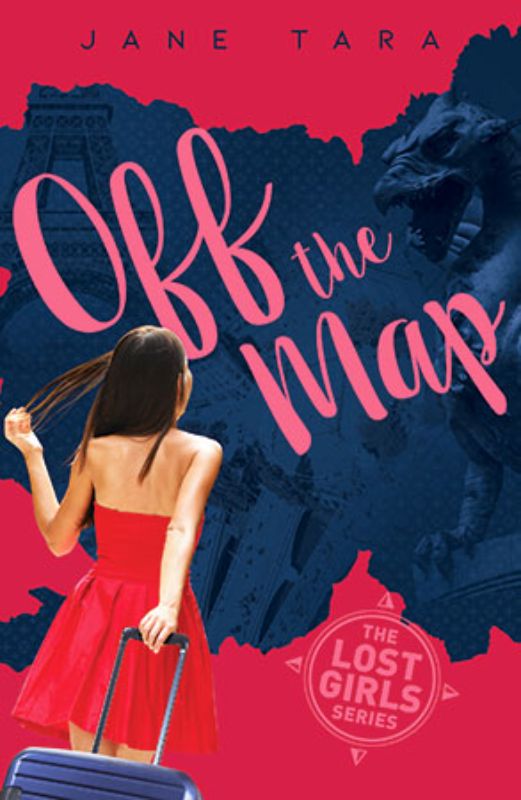 Book cover of 'Off the Map' by Jane Tara featuring an illustration of Paris and a young woman in search of adventure.