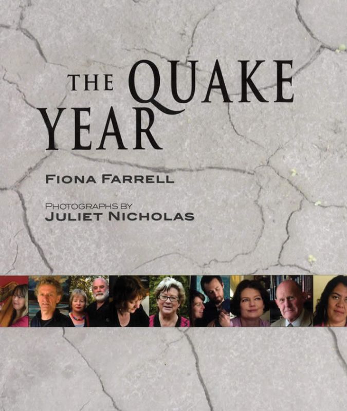 Book cover of 'The Quake Year' by Fiona Farrell featuring personal stories of resilience from Christchurch earthquake survivors.