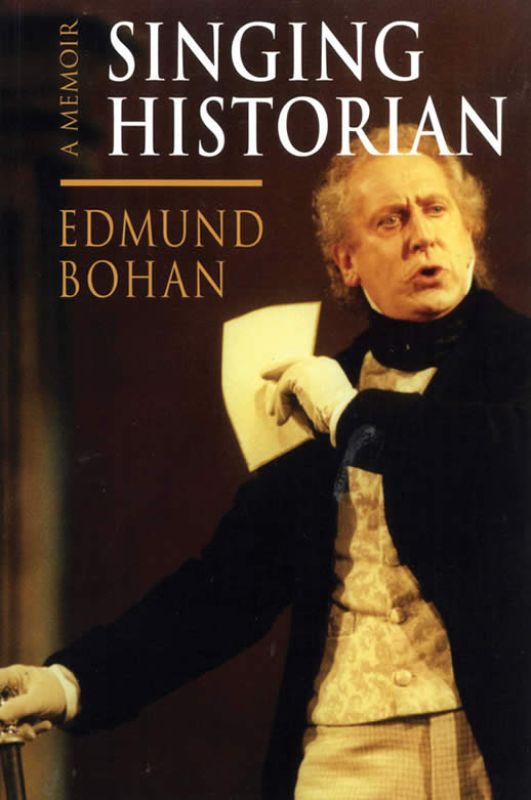 Cover of *Singing Historian* by Edmund Bohan, depicting a blend of music and history in a vibrant memoir.