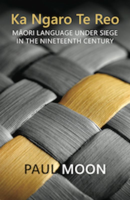 Book cover of 'Ka Ngaro Te Reo' by Paul Moon, exploring the decline of the M?ori language during colonization.