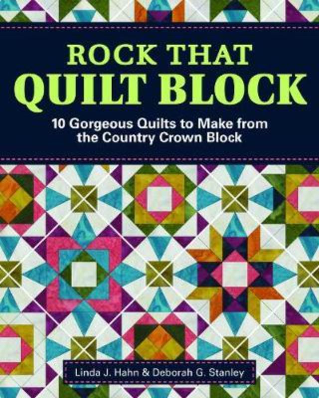 Hardback quilting book 'Creative Block Quilts' showcasing techniques to create 10 beautiful quilts from one block.