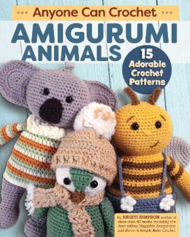 Beginner's guide to crocheting 15 adorable amigurumi animal patterns by Kristi Simpson, with clear instructions and illustrations.