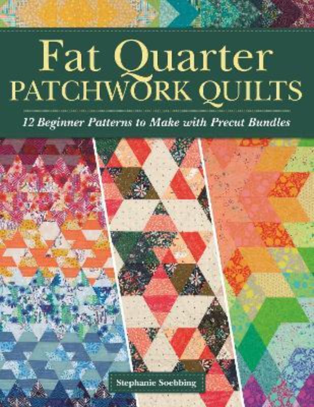 Book cover of 'Fat Quarter Patchwork Quilts' featuring vibrant quilt patterns and creative design ideas for quilters.