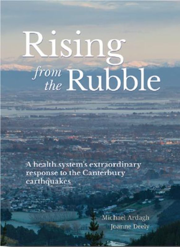 Book cover of 'Rising From the Rubble', showcasing resilience of healthcare workers during the 2011 Canterbury earthquakes.