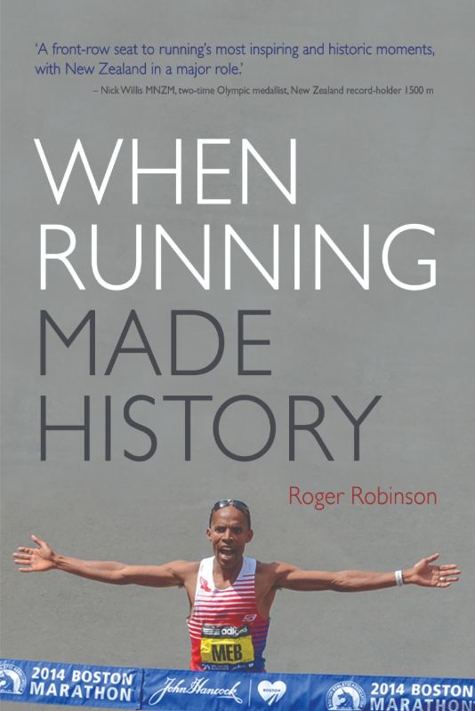 A captivating memoir exploring historic moments in running by Roger Robinson, featuring elite athletes and women's evolution.