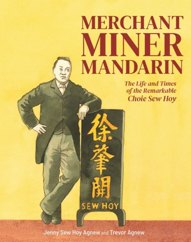Biography of Choie Sew Hoy, a pioneering Chinese entrepreneur in New Zealand's gold-mining industry, richly illustrated.
