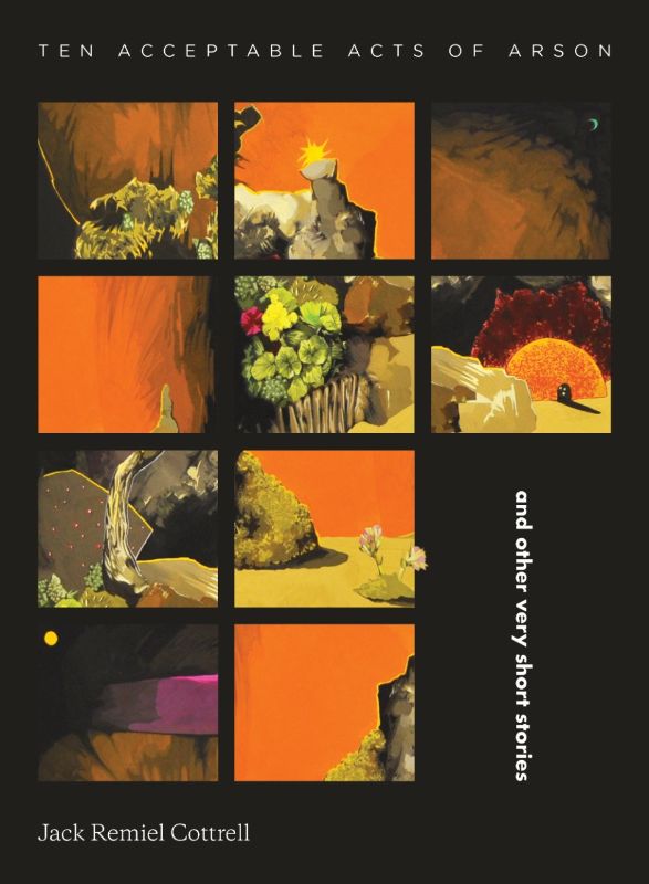 Cover of 'Ten Acceptable Acts of Arson' featuring an abstract design, representing a blend of fantasy and modern life themes.