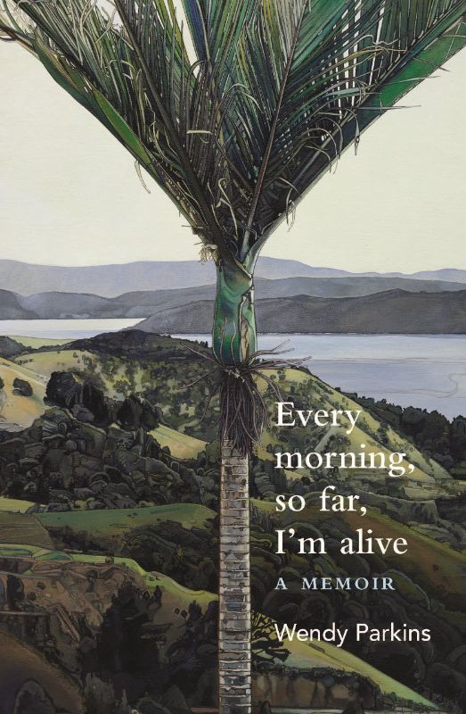 Every Morning So Far I'm Alive by Wendy Parkins explores recovery from depression and the quest for belonging after migrating.