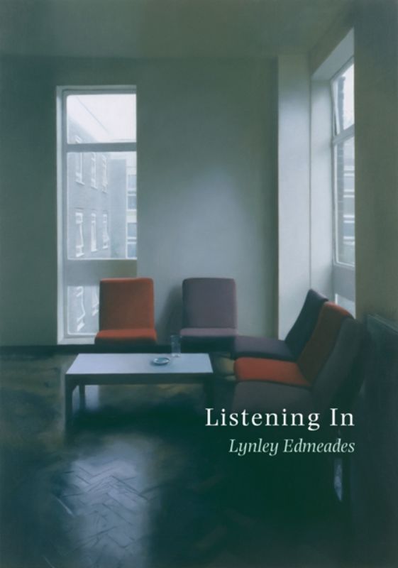 Paperback poetry collection *Listening In* by Lynley Edmeades exploring sound and the art of attentive listening.