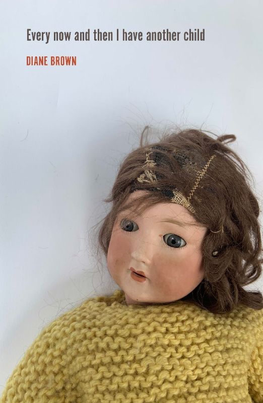 Paperback book 'Every Now and Then I Have Another Child' explores motherhood through poetry and surreal narratives.