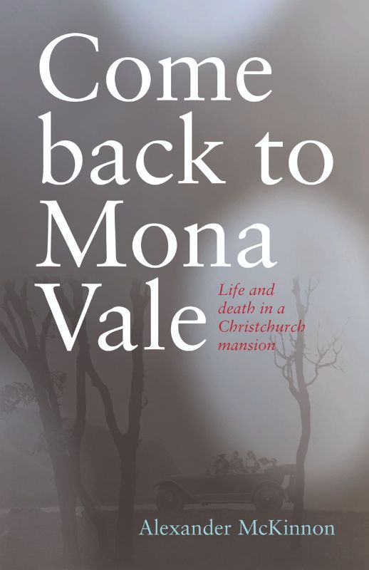 Elegant memoir 'Come Back to Mona Vale' reveals hidden family truths in early 20th-century Christchurch's affluent society.