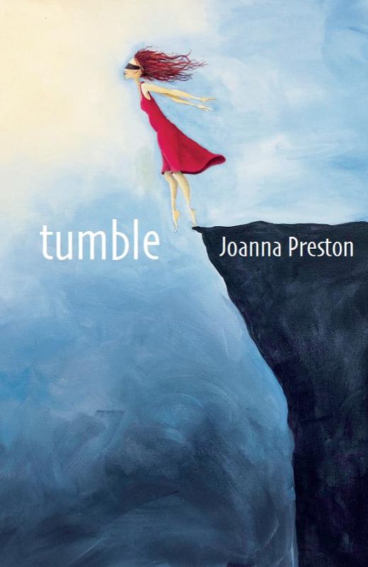 Cover of 'Tumble' by Joanna Preston, a 88-page poetry collection exploring the journey from childhood to womanhood.
