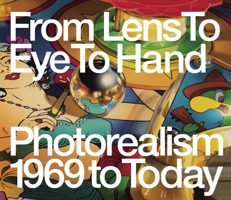 Hardback book 'From Lens to Eye to Hand' explores Photorealism's impactful legacy with 136 pages of high-quality artworks.