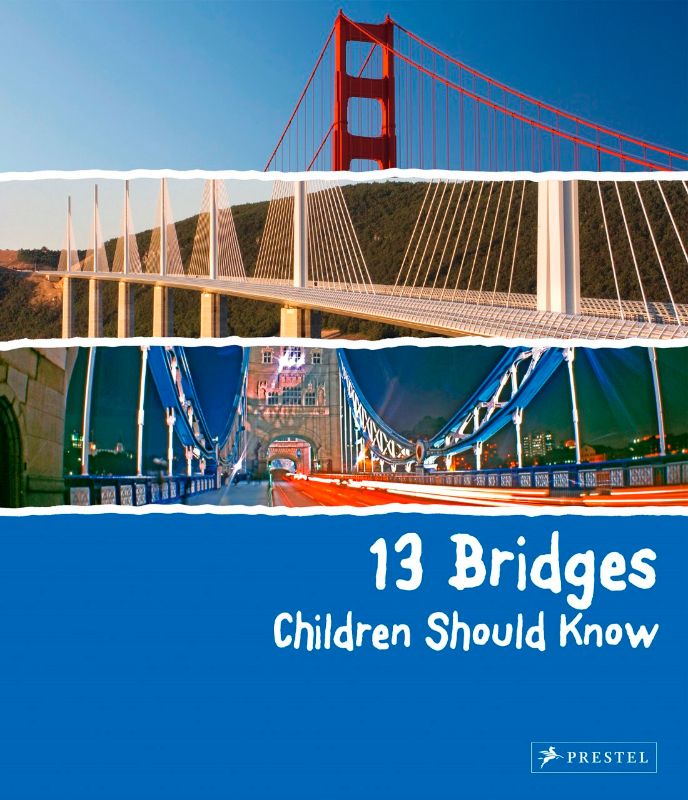 Illustrated hardback book showcasing 13 iconic global bridges, designed to inspire young readers about engineering.