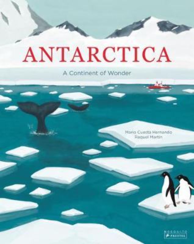 Hardback book 'Antarctica: A Continent of Wonder' showcasing explorers, wildlife, and icy landscapes for young readers.