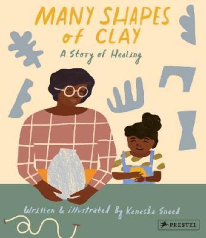 A hardback book cover of 'Many Shapes of Clay' illustrating Eisha's creative journey through grief and healing.