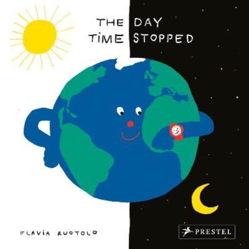 Hardcover children's book 'The Day Time Stopped,' filled with whimsical illustrations exploring time zones and global life.