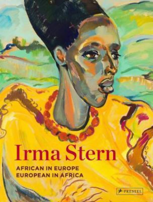 Art book on Irma Stern, showcasing her vibrant paintings and dual heritage between Africa and Europe.