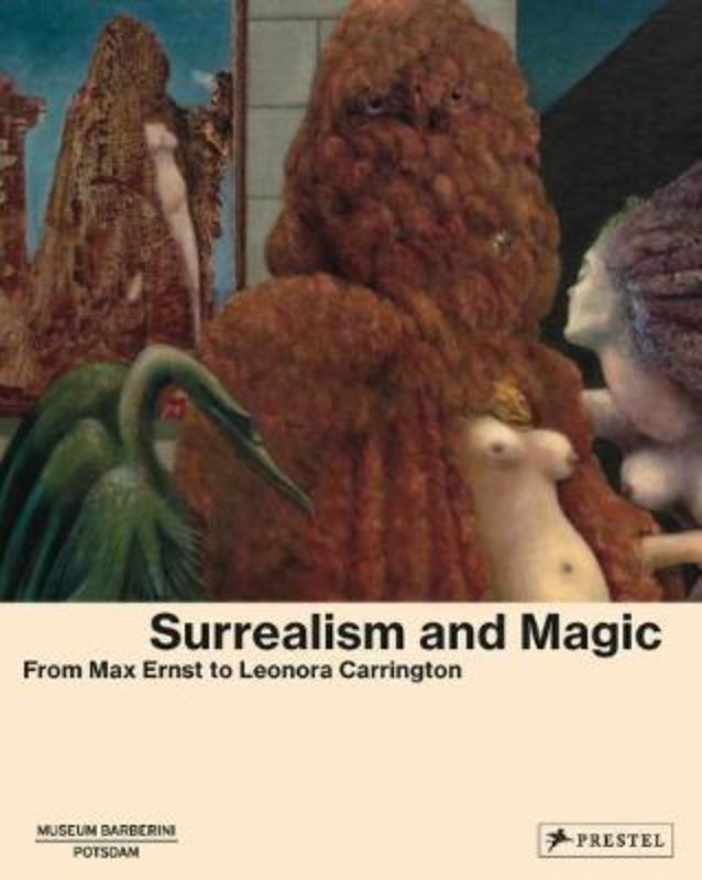 Hardback book 'Surrealism and Magic' exploring surrealist art's ties to magic and myth, featuring renowned artists and essays.