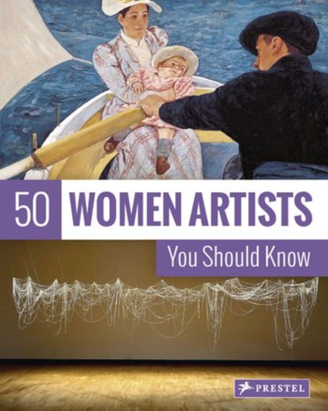 Colorful cover of '50 Women Artists You Should Know' showcasing influential female artists from history.