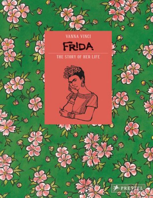 Illustrated biography of Frida Kahlo, showcasing vibrant art and poignant moments of her life by Vanna Vinci.