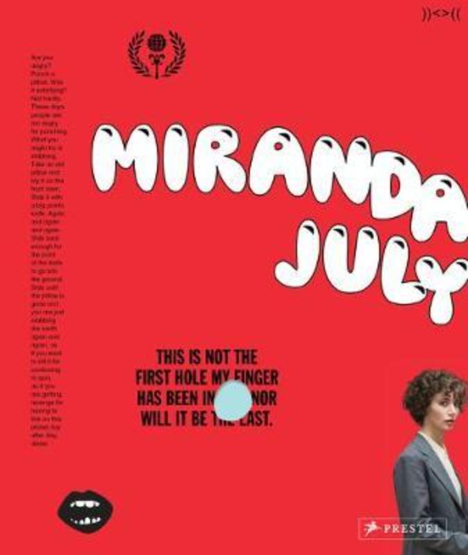 Hardback retrospective of Miranda July featuring photography, commentary, and insights into her diverse artistic journey.