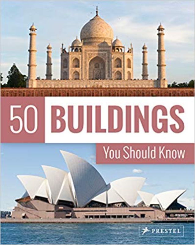 Discover global architectural masterpieces in '50 Buildings You Should Know' by Isabel Kuhl, featuring vivid full-color photos.