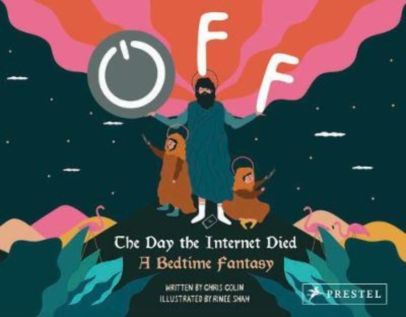 Hardback book 'Off - The Day the Internet Died' exploring a tech-free life with playful illustrations and humor.