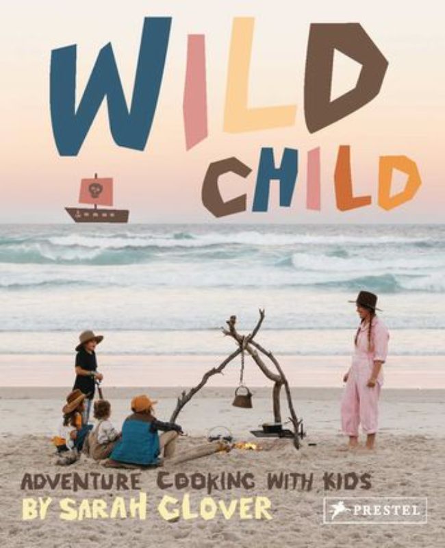 Colorful cover of 'Wild Child: Adventure Cooking With Kids', a cookbook for outdoor cooking with children.