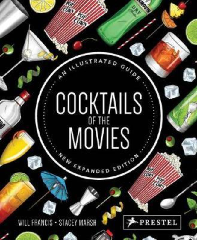 Explore iconic cocktails and classic cinema moments in 'Cocktails of the Movies: New Expanded Edition' with vibrant illustrations.