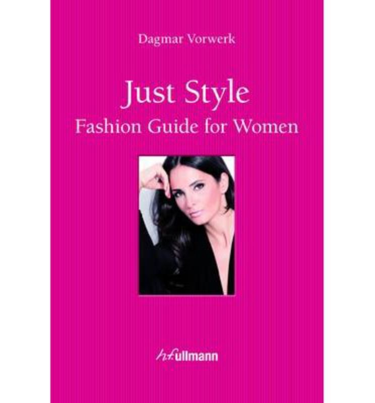 Fashion guide for women by Dagmar Vorwerk, featuring 232 pages of styling tips and celebrity case studies.