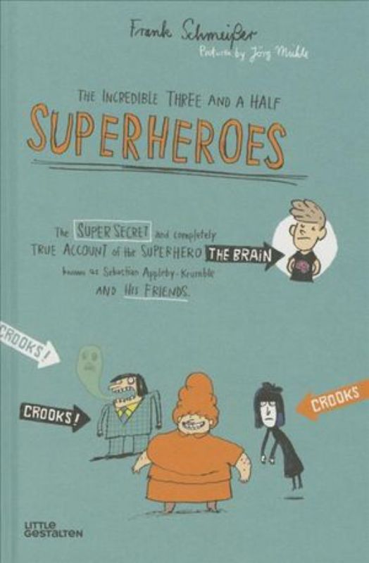 A hardback book cover featuring colorful superheroes and whimsical illustrations, showcasing adventures of young heroes.