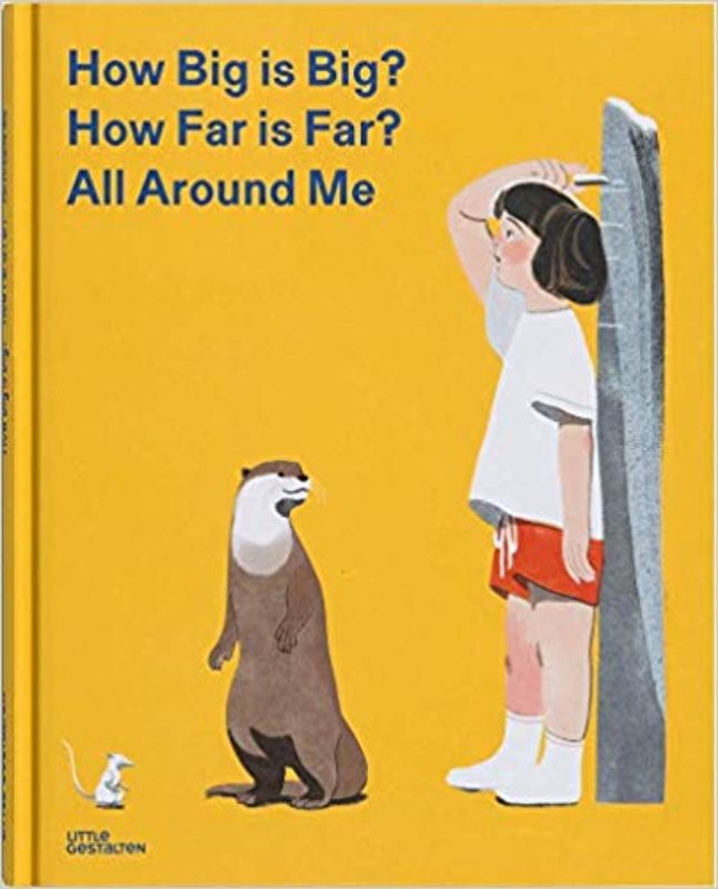 Hardback children's book exploring measurements with whimsical illustrations of animals and comparisons in size and distance.